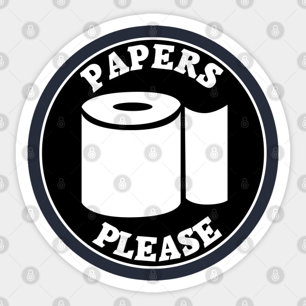 Paper please - Get your Toilet paper Sticker by All About Nerds